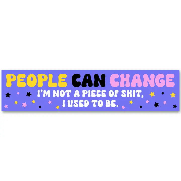 People Can Change Bumper Sticker