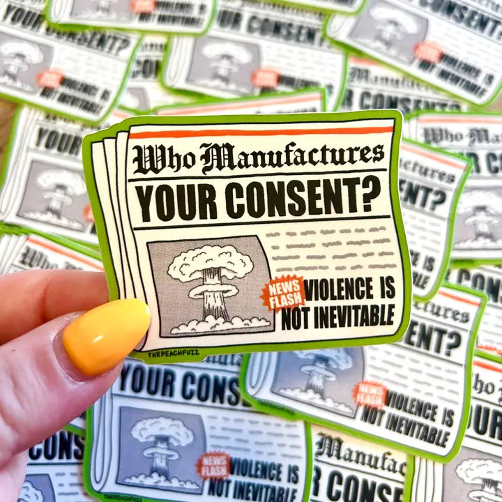 Manufactured Consent Sticker