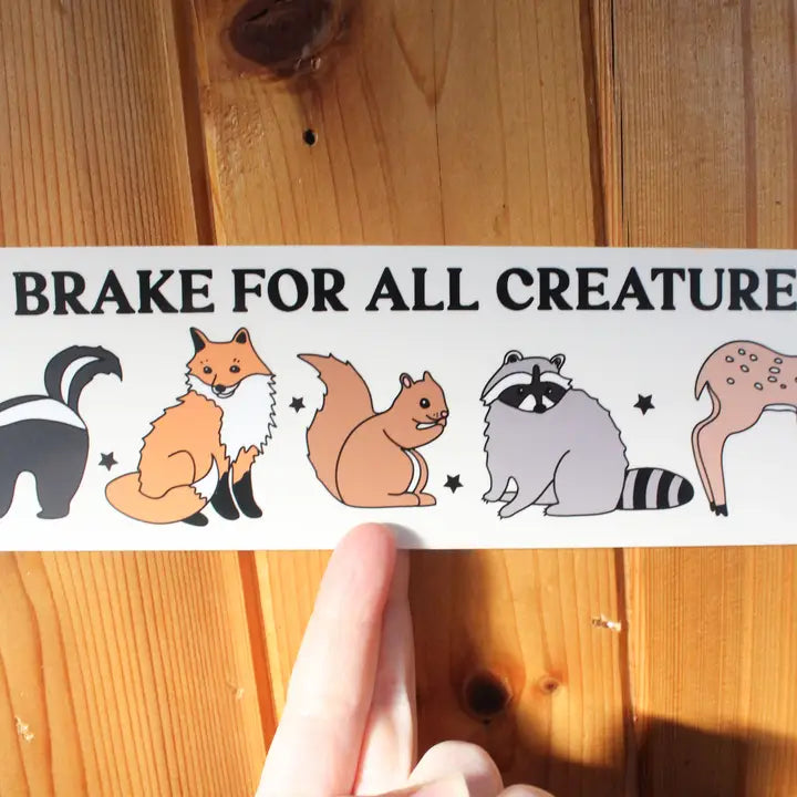 I Brake For All Creatures Natural Bumper Sticker