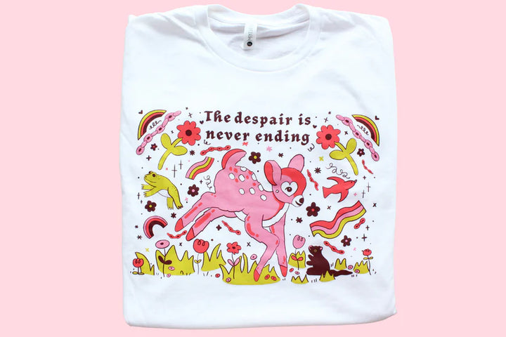 The Despair Is Never Ending Tee